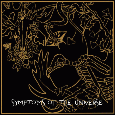 Symptoms Of The Universe : Symptoms of the Universe